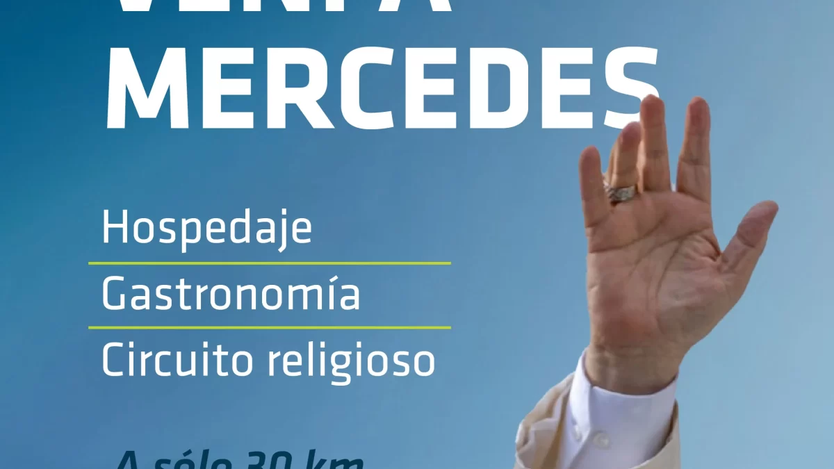 Mercedes se alista para la histórica visita del Papa a la región